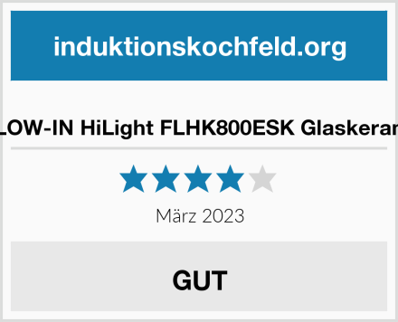  Silverline FLOW-IN HiLight FLHK800ESK Glaskeramikkochfeld Test