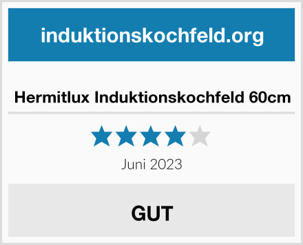  Hermitlux Induktionskochfeld 60cm Test