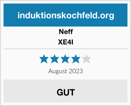 Neff XE4I Test