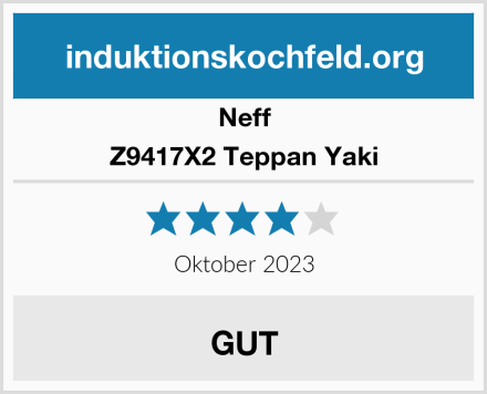 Neff Z9417X2 Teppan Yaki Test
